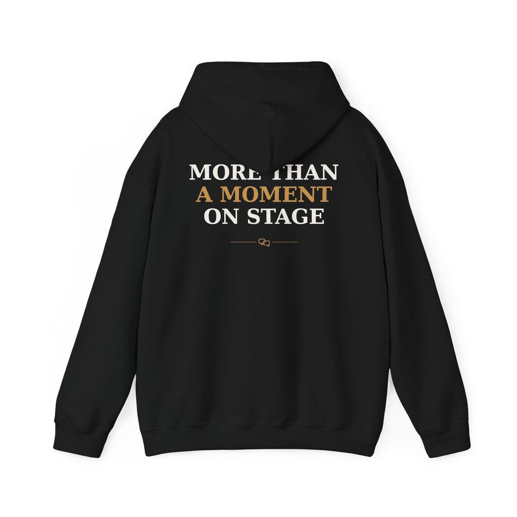 Stage Side Conversations | More Than a Moment Signature Hoodie