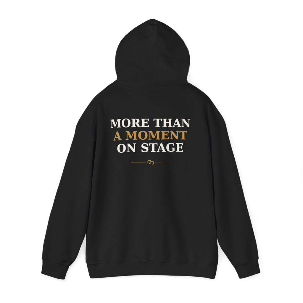 Stage Side Conversations | More Than a Moment Signature Hoodie